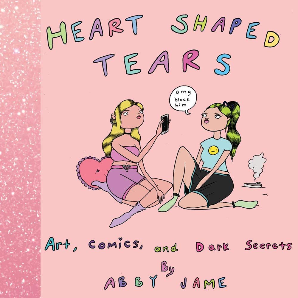 Heart Shaped Tears: Art, Comics and Dark Secrets (Hardcover)
