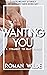 Wanting You: A Straight To ...