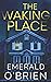 The Waking Place