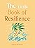 The Little Book of Resilience: Embracing life's challenges in simple steps (The Gaia Little Books Series)