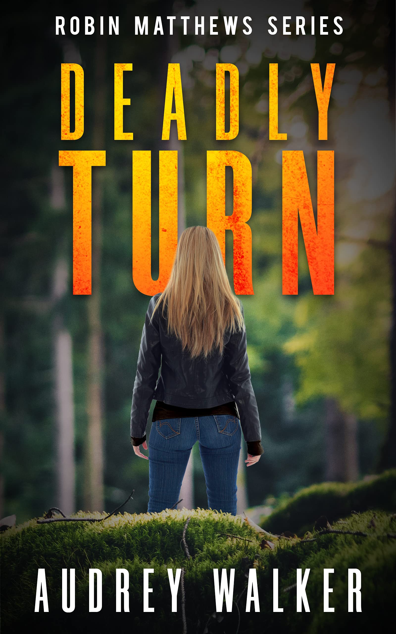 Deadly Turn (Robin Matthews, Season Two, #3; Robin Matthews #8)