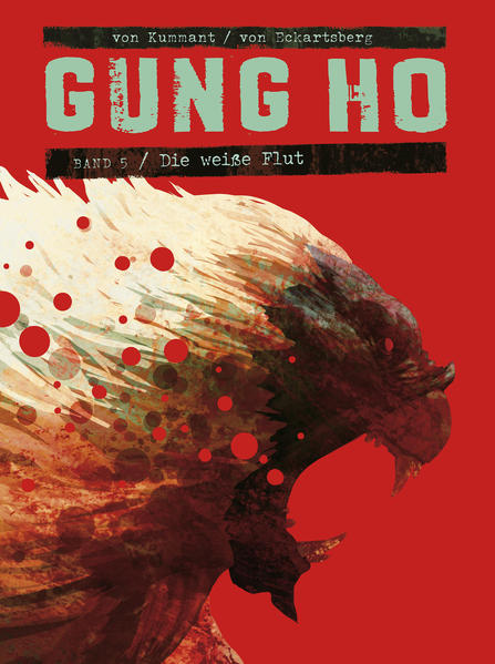 Die weiße Flut (Gung Ho, #5)
