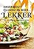 Lekker: havermout! quinoa! en meer...: 175 verrassend gezonde recepten