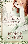 The Mistletoe Countess (Freddie & Grace Mystery, #1)