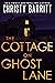 The Cottage on Ghost Lane (...