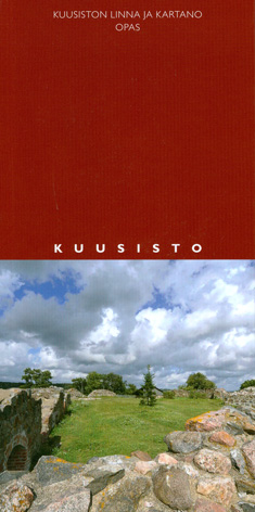 Kuusiston linna ja kartano : opas