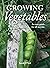 Growing Vegetables: An Easy Guide for All Seasons