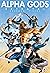 Alpha Gods: Betrayal: Intro...