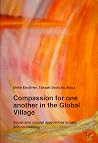 Compassion for One Another in the Global Village: Social and Cultural Approaches to Care and Counselling (4) (Pastoral Care and Spiritual Healing) Compassion for One Another in the Global Village: Social and Cultural Approaches to Care and Counselling (4) (Pastoral Care and Spiritual Healing)