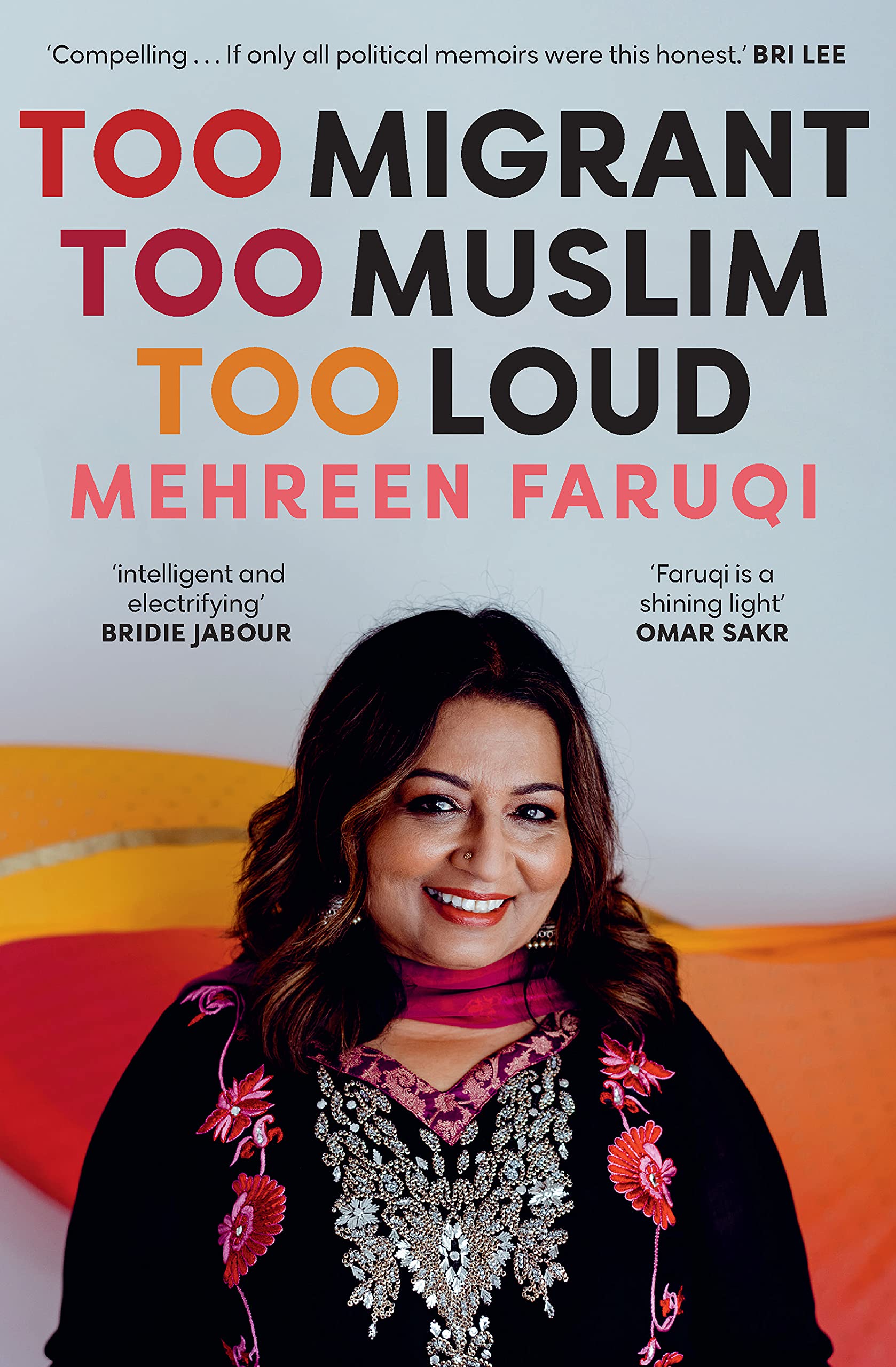 Too Migrant, Too Muslim, Too Loud (Kindle Edition)