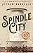Spindle City: A Novel