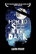 How to See in the Dark