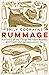 Rummage: A History of the Things We Have Reused, Recycled and Refused to Let Go