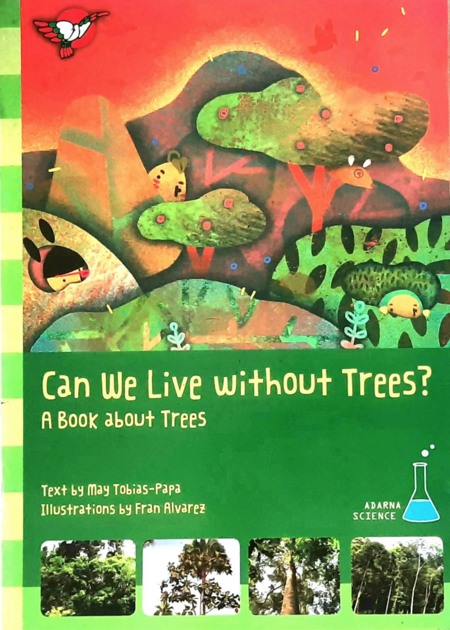 Can We Live Without Trees?