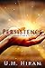 Persistence: The Power & Br...