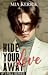 Hide Your Love Away (If I F...