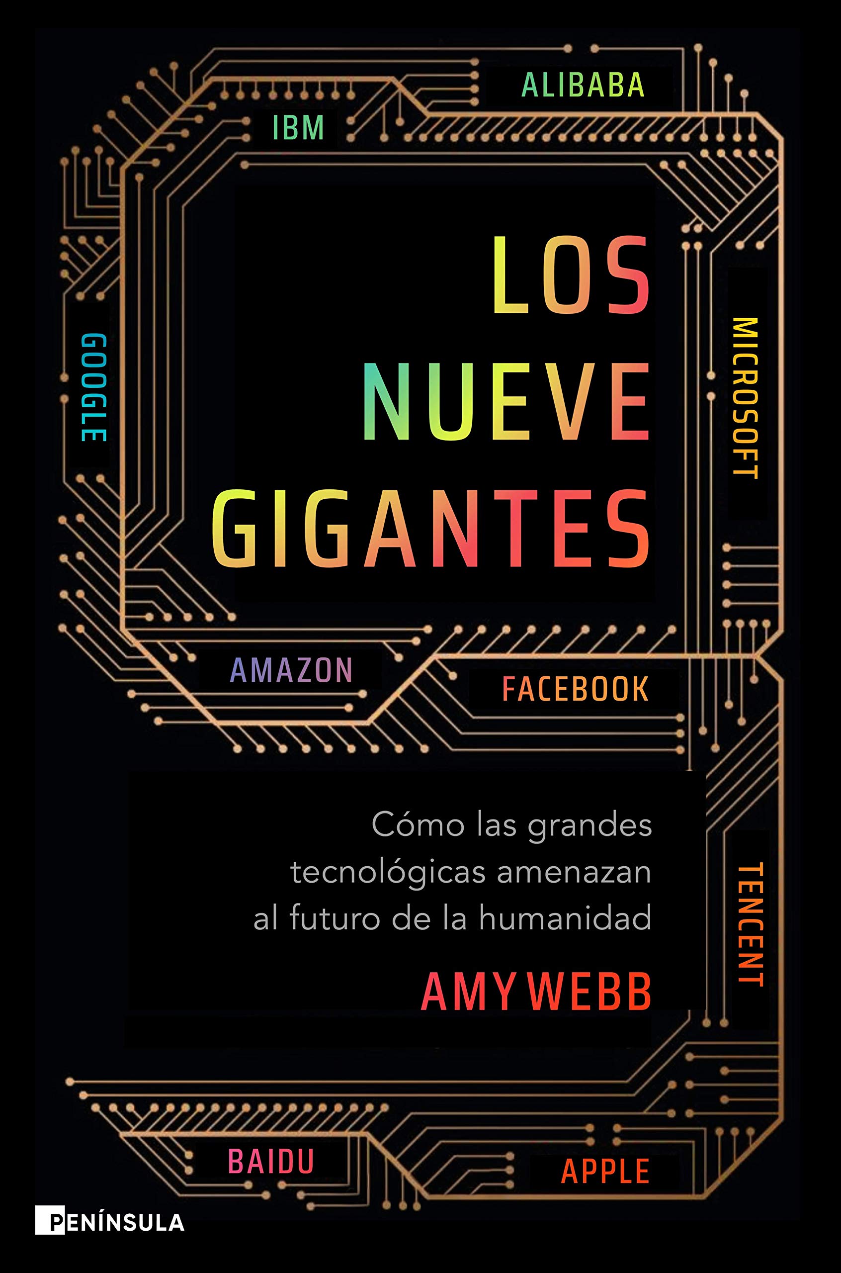 Portada de Los nueve gigantes: Cómo las grandes tecnológicas amenazan el futuro de la humanidad, de Amy Webb