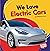 We Love Electric Cars (Bumb...