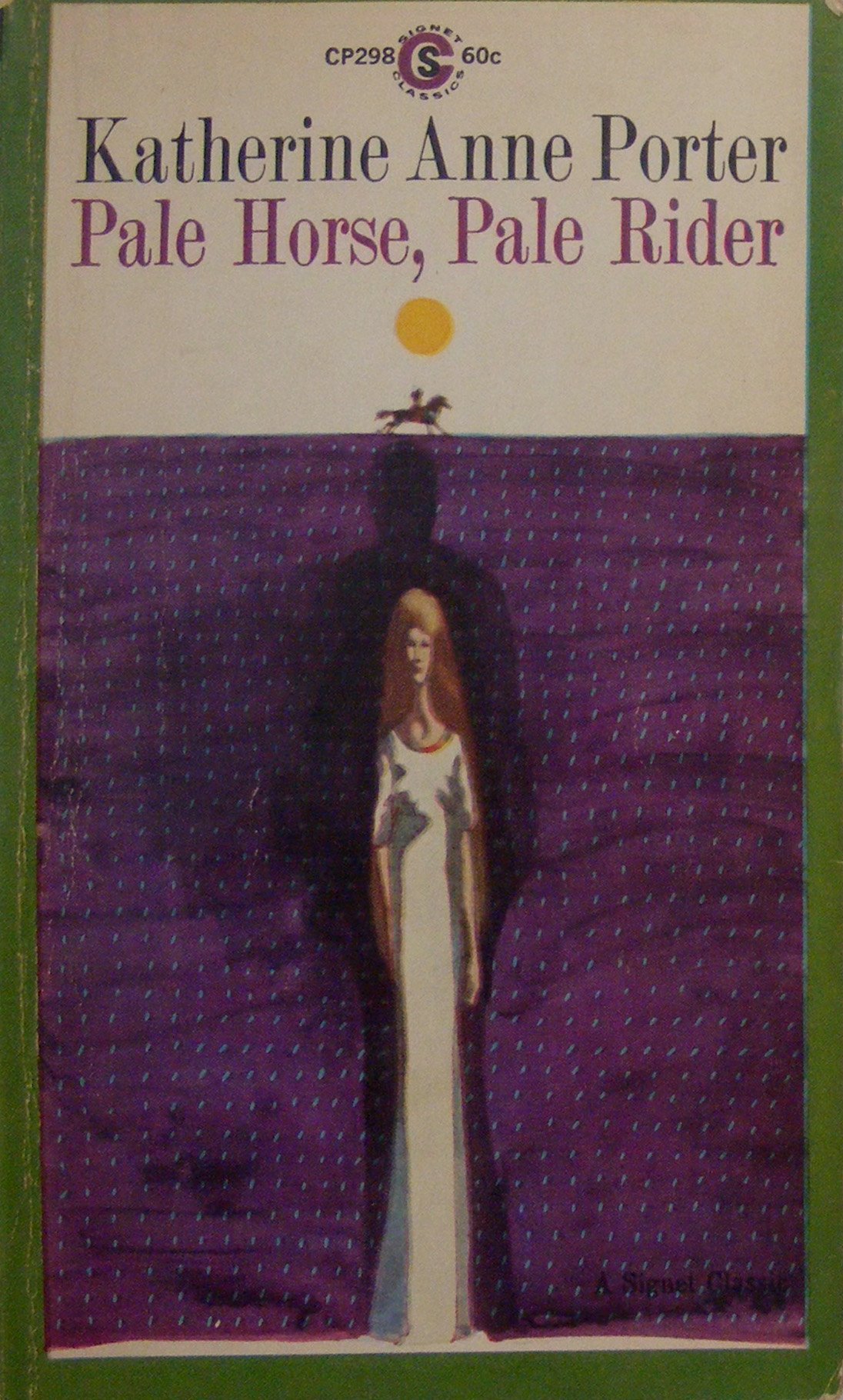 Pale Horse, Pale Rider: Three Short Novels