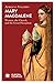 Mary Magdalene: Women, the Church, and the Great Deception