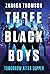 Three Black Boys: Tomorrow ...