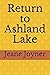 Return to Ashland Lake by Jeane Joyner