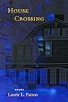 House Crossing by Laurie Patton