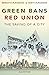 Green Bans, Red Union by Verity Burgmann
