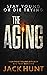 The Aging by Jack Hunt