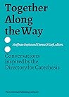 Together Along the Way: Conversations Inspired by the Directory for Catechesis