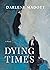 Dying Times by Darlene Madott