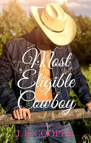 Most Eligible Cowboy (The Brothers at Horseshoe Ranch #2)