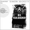 Die Verlorenen by Simon Beckett Die Verlorenen by Simon Beckett