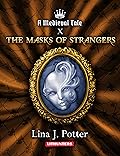 The Masks of Strangers