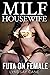 MILF Housewife: Futa on Female