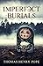Imperfect Burials