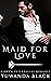 Maid for Love: A Contempora...