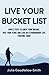 Live Your Bucket List