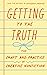Getting to the Truth by Rae Pagliarulo Getting to the Truth by Rae Pagliarulo