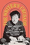 Book cover for The Writer's Crusade: Kurt Vonnegut and the Many Lives of Slaughterhouse-Five (Books About Books)
