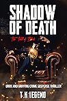 Shadow of Death: ...