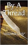 By A Thread: Fore...