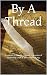 By A Thread: Foreword by Ben McClintock, cofounder of Defending Utah at defendingutah.org.