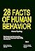 28 Facts of Human Behavior,...