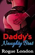 Daddy's Naughty Brat