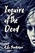 Inquire of the Dead