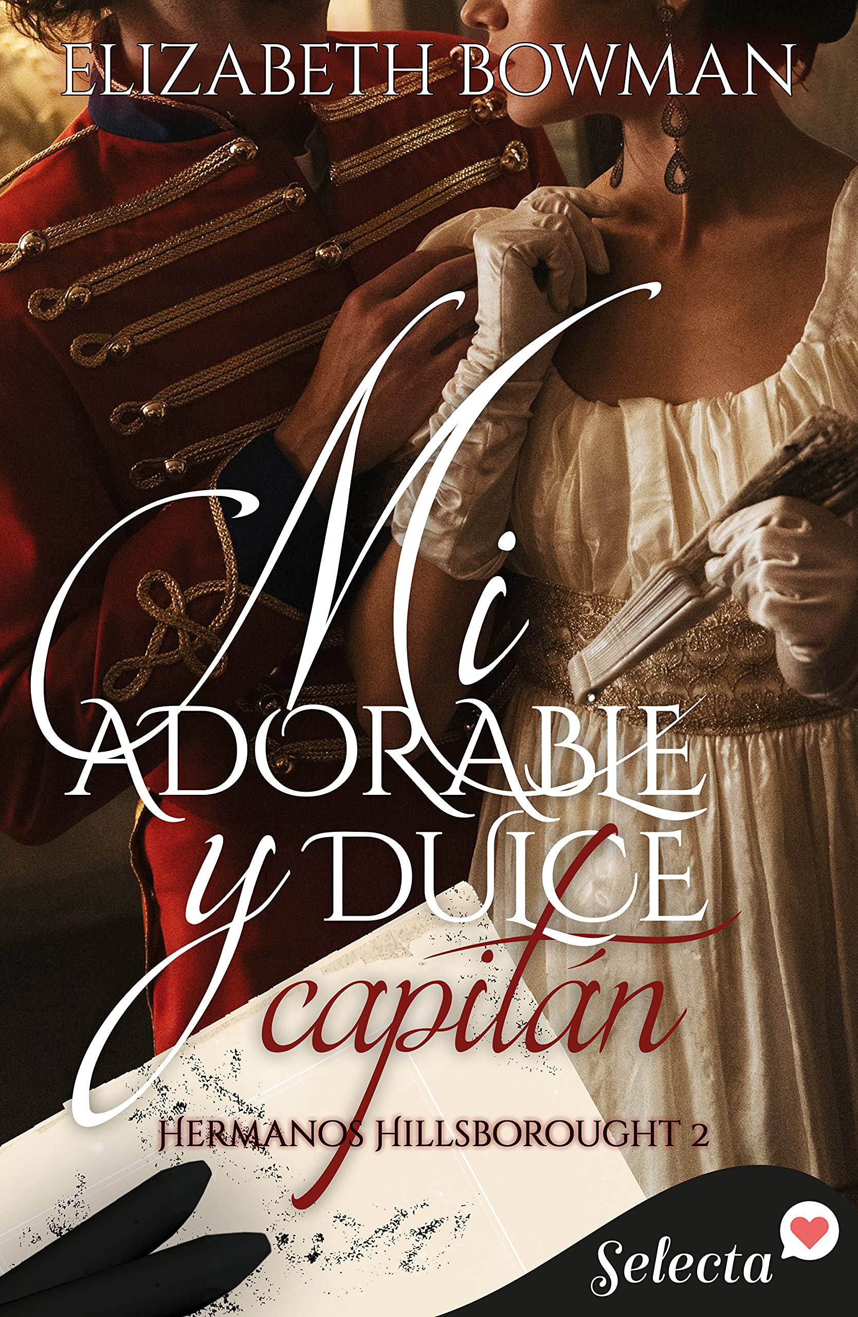 Mi adorable y dulce capitán (Hermanos Hillsborought #2)
