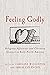 Feeling Godly by Caroline Wigginton