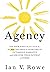 Agency: The Four Point Plan (F.R.E.E.) for ALL Children to Overcome the Victimhood Narrative and Discover Their Pathway to Power (Volume 1)