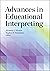 Advances in Educational Interpreting